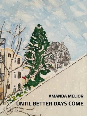 cover image of Until better days come